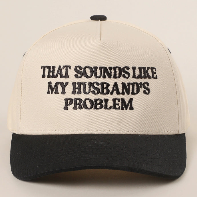 Husband’s Problem Hat