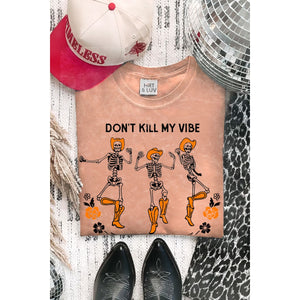 Don’t Kill My Vibe Tee-Burnt Orange