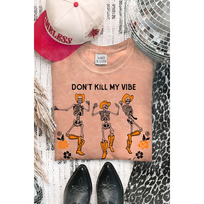 Don’t Kill My Vibe Tee-Burnt Orange