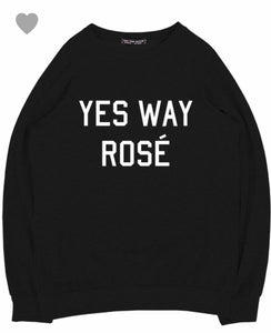 FINAL SALE Yes Way Rosé